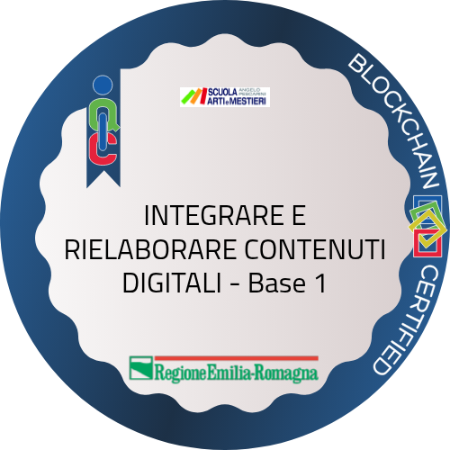INTEGRARE E RIELABORARE CONTENUTI DIGITALI - Base 1